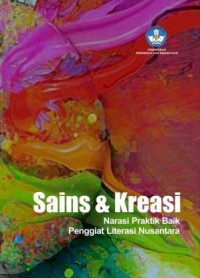 Sains & kreasi: praktik baik penggiat literasi nusantara