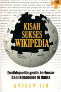 Kisah Sukes Wikipedia: Ensiklopedia Gratis Terbesar dan Terpopuler di Dunia