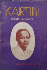 Kartini Sebuah Biografi