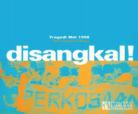 Disangkal: Tragedi Mei 1998 dalam Perjalanan Indonesia