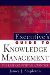 Executive's Guide to Knowledge: Puncak Keunggulan Kompetitif