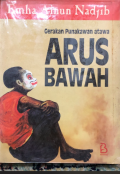 Gerakan punakawan atawa arus bawah : novel-esai