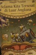 Selama Kita Tersesat di Luar Angkasa