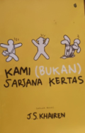 Kami (Bukan) Sarjana Kertas