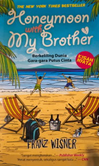 Image of Honeymoon with My Brother : Berkeliling Dunia Gara-gara Putus Cinta