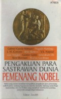 Pengakuan para sastrawan dunia pemenang nobel