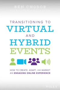 Image of Transitioning to virtual and hybrid events : how to create, adapt, and market an engaging online experience