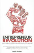 Entrepreneur Revolution : how to develop your entrepreneurial mindset and start a business that works
