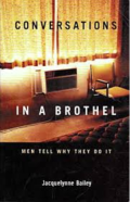 Conversations in a brothel : men tell why they do it