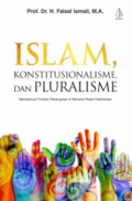 Islam, Konstitusionalisme, dan Pluralisme : Memperkuat Fondasi Kebangsaan & Merawat Relasi Kebinekaan