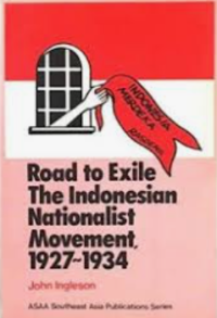 Image of Road to exile : the Indonesian nationalist movement, 1927-1934
