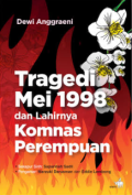 Tragedi Mei 1998 dan lahirnya Komnas Perempuan
