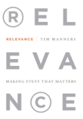 Relevance : making stuff that matters