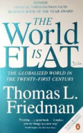 The world is flat : the globalized world in the twenty-first century