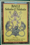 Bali: Sekala & Niskala: Essays on Religion, Ritual, and Art