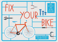 Image of Fix your bike : repairs and maintenance for happy cycling