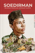 Soedirman : seorang panglima, seorang martir