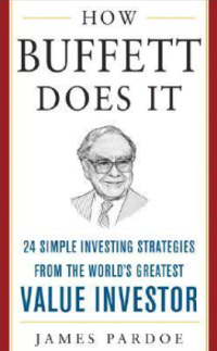 Image of How Buffett does it : 24 simple investing strategies from the world's greatest value investor