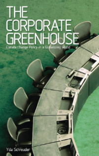 Image of The corporate greenhouse : climate change policy in a globalizing world