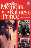 The birthmark : memoirs of a Balinese prince