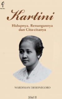 Image of Kartini : hidupnya, renungannya, dan cita-citanya. Jilid II