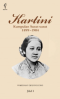 Kartini : kumpulan surat-surat 1899-1904. Jilid I