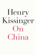 Henry Kissinger : On China