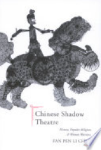 Image of Chinese shadow theatre : history, popular religion, and women warriors