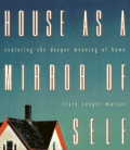 House as a mirror of self : exploring the deeper meaning of home
