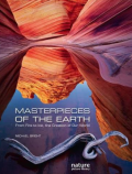 Masterpieces of the earth : from fire to ice, the creation of our world