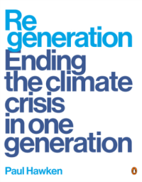 Image of Regeneration : ending the climate crisis in one generation