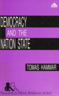 Democracy and the nation state : aliens, denizens, and citizens in a world of international migration