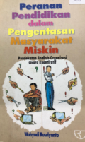 Peranan pendidikan dalam pengentasan masyarakat miskin : pendekatan analisis organisasi secara kuantitatif