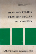 Islam dan politik, Islam dan negara di Indonesia : sebuah renungan pembaharuan dan pemikiran
