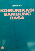 Komunikasi sambung rasa : turut menggugah hati rakyat memacu pembangunan nasional