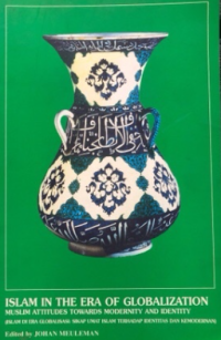 Image of Islam in the era of globalization : muslim attitudes towards modernity and identity