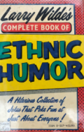 Larry Wilde's complete book of ethnic humor