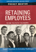 Retaining employees : expert solutions to everyday challenges