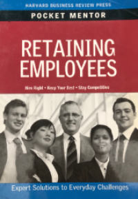 Image of Retaining employees : expert solutions to everyday challenges