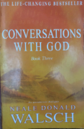 Conversations with God, book three : an uncommon dialogue