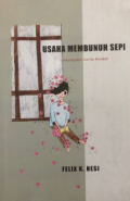 Usaha membunuh sepi : sekumpulan cerita pendek