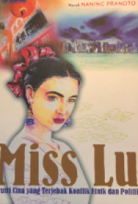 Image of Miss Lu : putri Cina yang terjebak konflik etnik dan politik