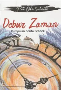 Image of Debur Zaman: Kumpulan Cerpen