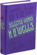 Selected Works of H.G. Wells