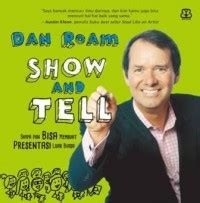Show and tell: Siapa pun bisa membuat presentasi luar biasa