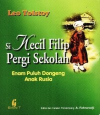 Image of Si Kecil Filip Pergi Sekolah: Enam Puluh Dongeng Anak Rusia