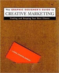 The Graphic Designer's Guide to Creative Marketing