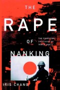 The rape of Nanking : the forgotten holocaust of World War II / Iris Chang