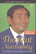 Tharikat Nurcholishy : jejak pemikiran dari pembaharu sampai guru bangsa