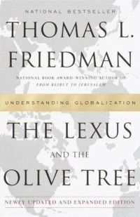The Lexus and the olive tree: Understanding globalization